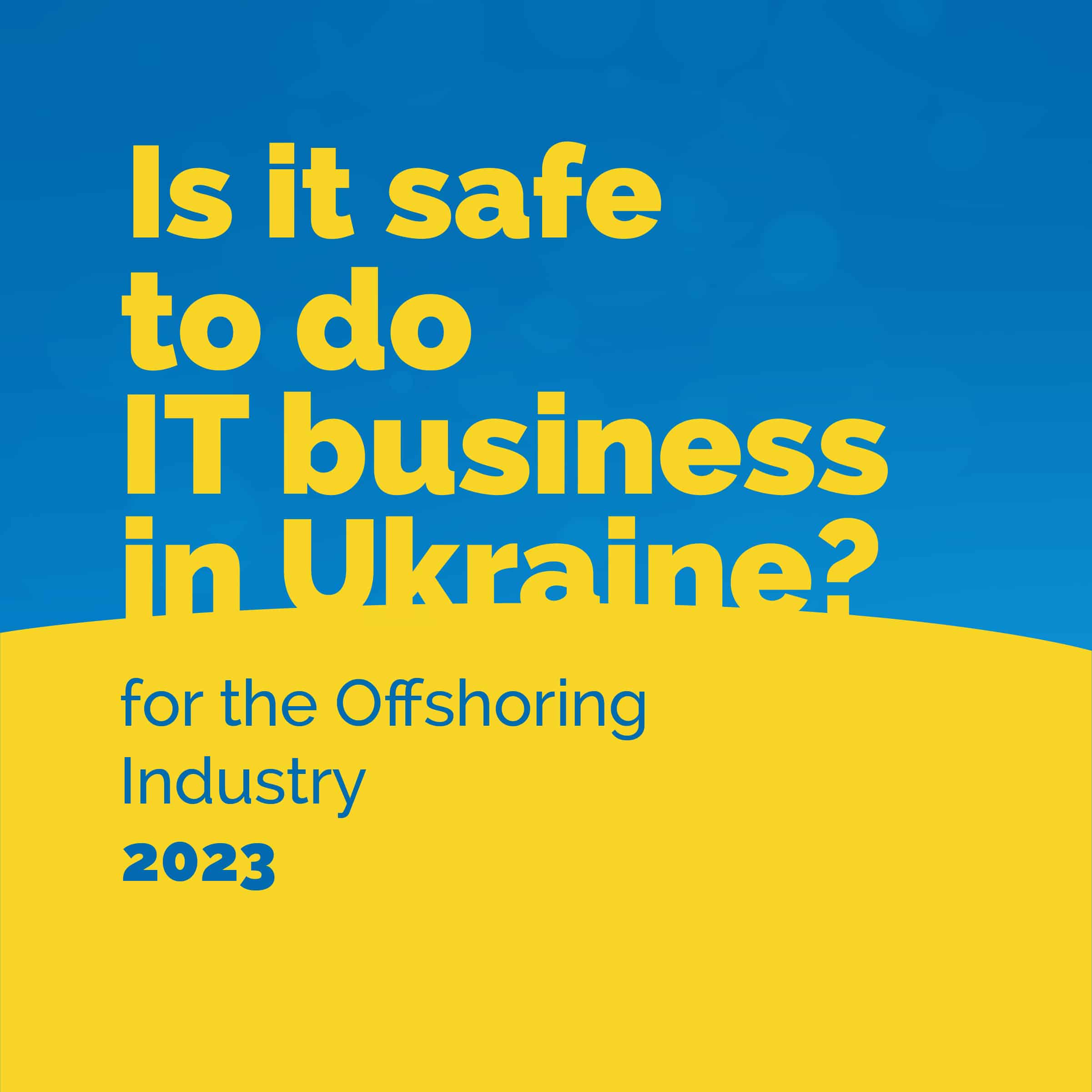 Is It safe to do IT business in Ukraine