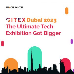 GITEX Dubai 2023: The Ultimate Tech Exhibition Got Bigger